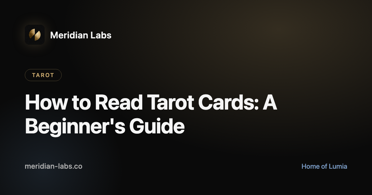 How to Read Tarot Cards: A Beginner's Guide